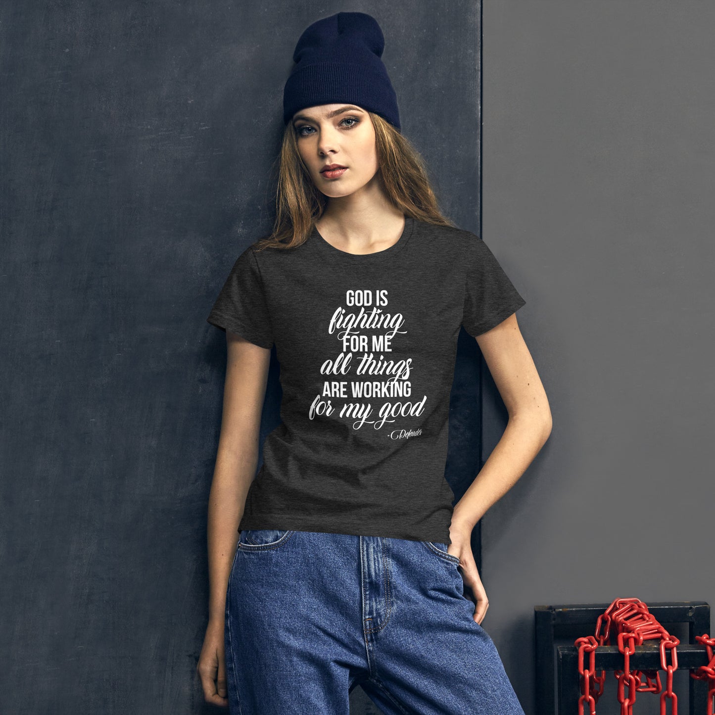 God is Fighting For Me and All Things are Working For My Good Women's short sleeve t-shirt