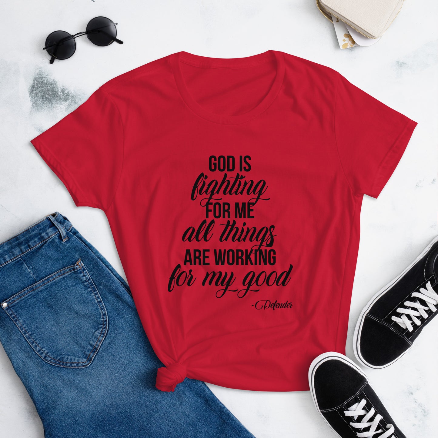 God is Fighting For Me and All Things are Working for My Good Women's short sleeve t-shirt