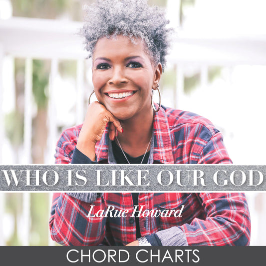 Who Is Like Our God - Chord Charts